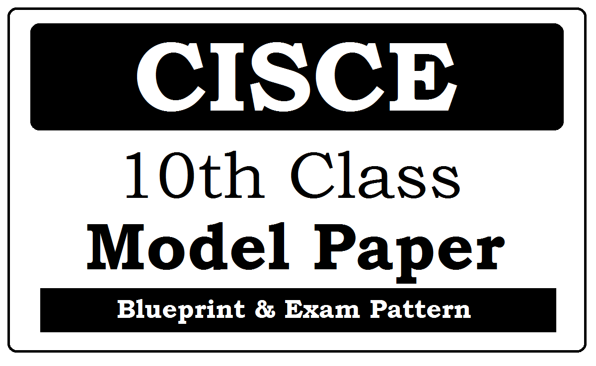 ICSE 10th Model Paper 2022
