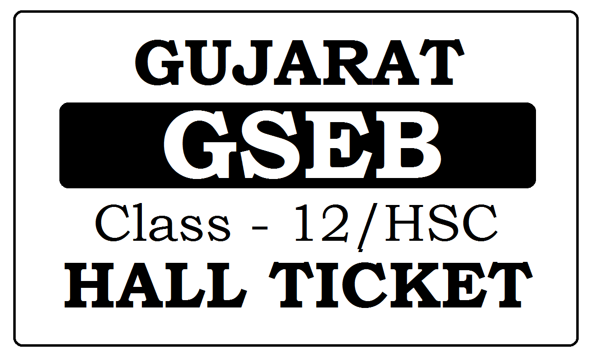 Gujarat 12th Hall Ticket 2022