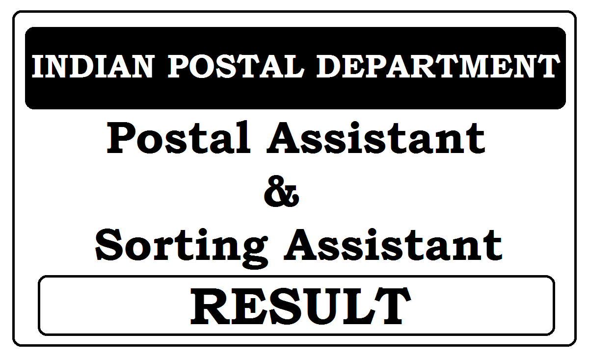 Indian Postal Assistant and Sorting Assistant Exam Results 2022 