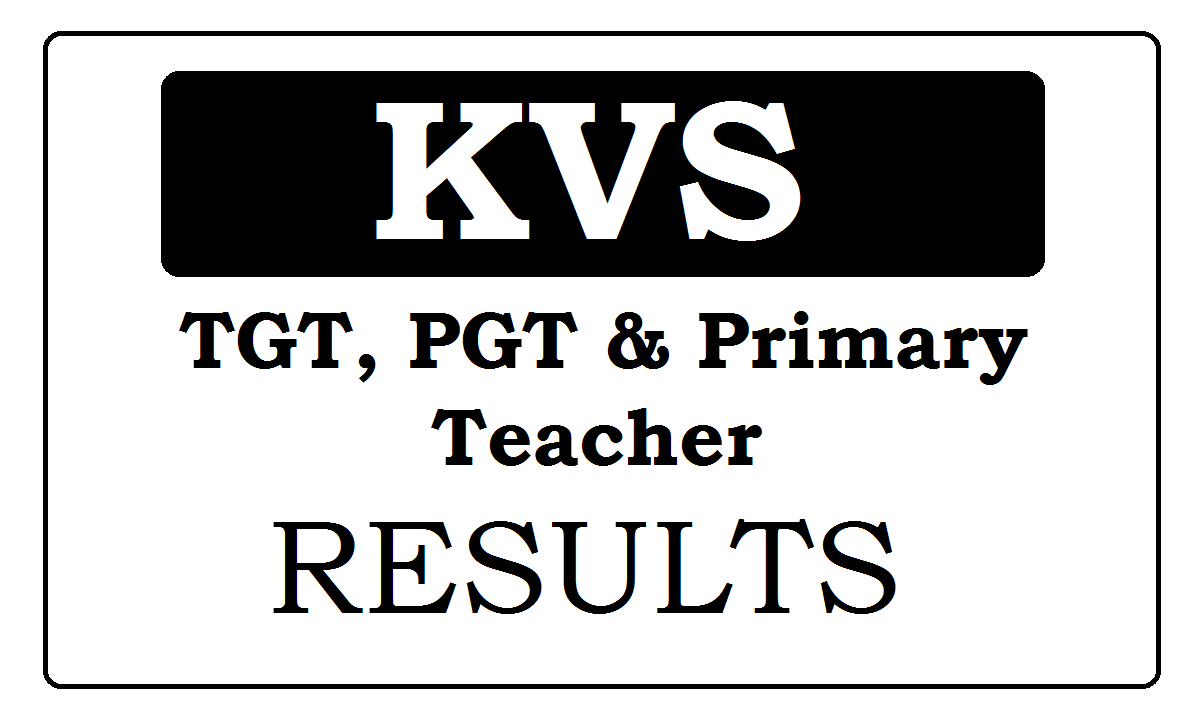 KVS Results 2024 for TGT, PGT & Primary Teacher