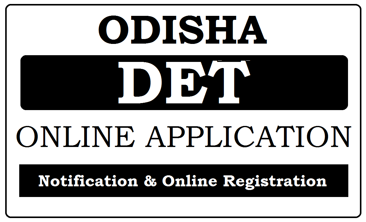 Odisha DET Online application 2022