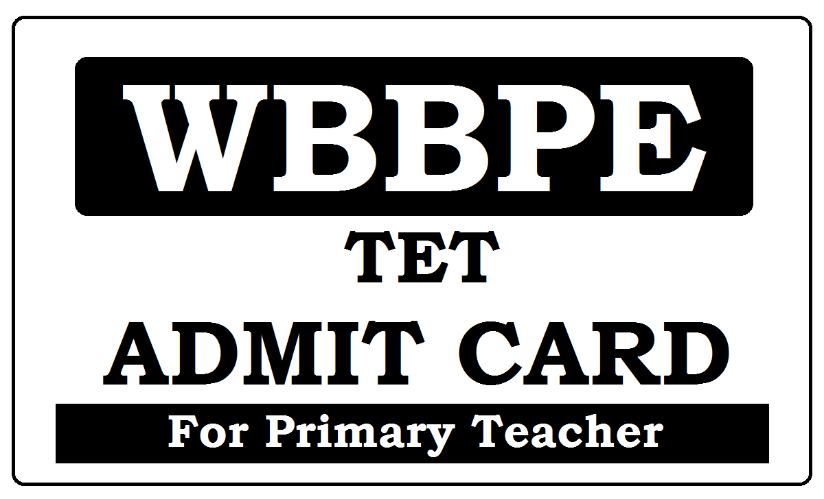 WBBPE TET Admit Card 2022