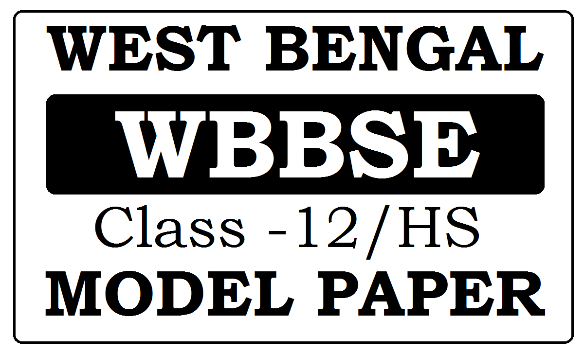 WBCHSE HS Model Papers 2022
