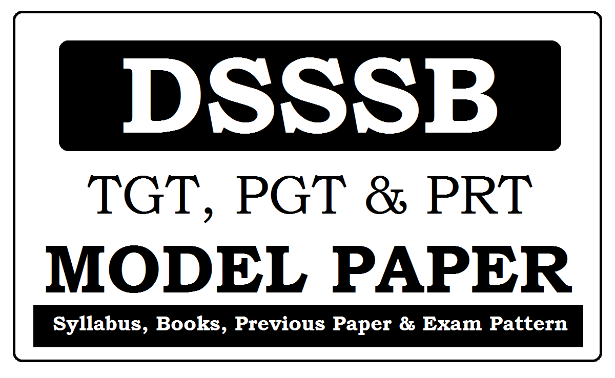 DSSSB TGT, PGT Model Papers 2022