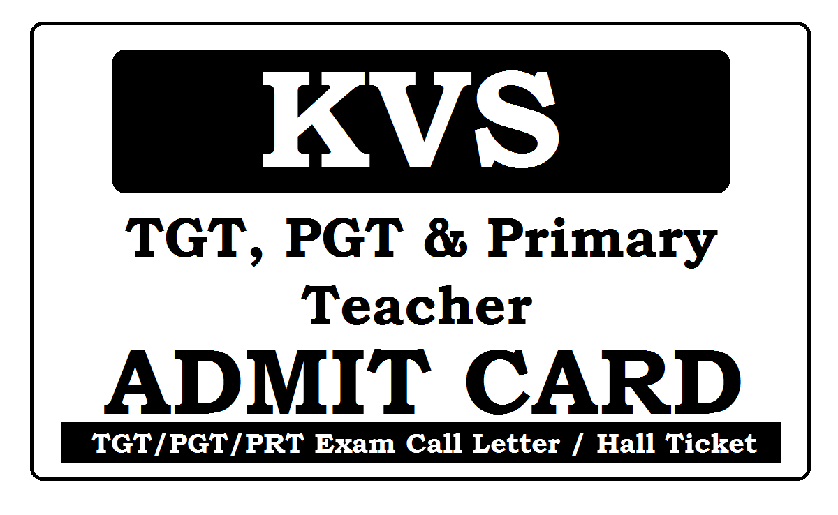 KVS Admit Card / Call Letter 2022